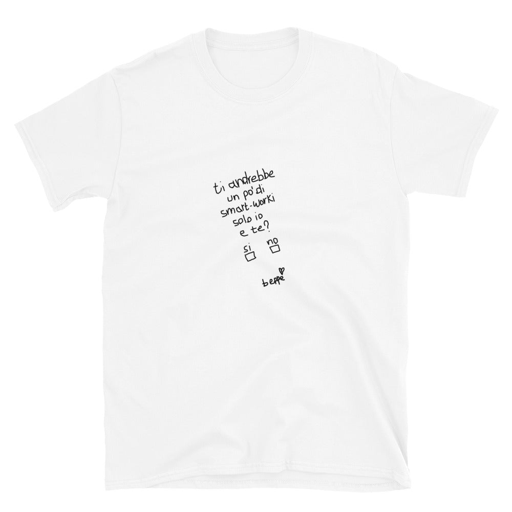 SMARTWORKI? - T-Shirt