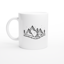 Load image into Gallery viewer, MOUNTAINS ARE CALLING - Tazza
