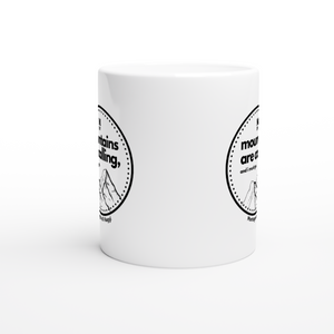MOUNTAINS ARE CALLING Logo Edition - Tazza