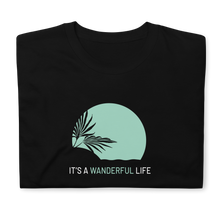 Load image into Gallery viewer, WANDERFUL LIFE - T-Shirt
