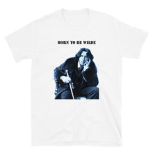 Load image into Gallery viewer, BORN TO BE WILDE - T-Shirt

