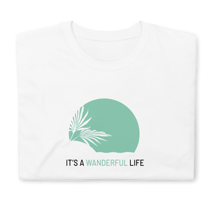 WANDERFUL LIFE - T-Shirt