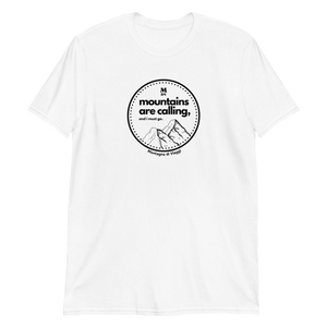 MOUNTAINS ARE CALLING Logo Edition - T-Shirt